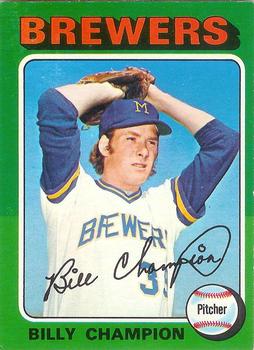 1975 O-Pee-Chee #256 Billy Champion Front