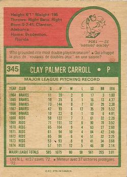 1975 O-Pee-Chee #345 Clay Carroll Back