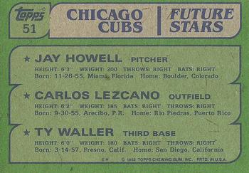 1982 Topps #51 Cubs Future Stars (Jay Howell / Carlos Lezcano / Ty Waller) Back