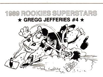 1989 Rookies Superstars (unlicensed) #4 Gregg Jefferies Back