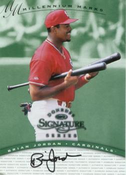 1997 Donruss Signature Series - Signature Series Millennium Marks Autographs #NNO Brian Jordan Front