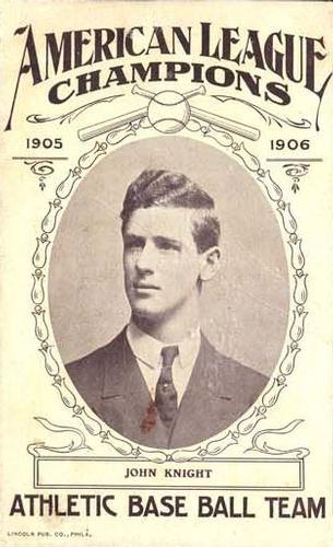 1906 Lincoln Publishing Philadelphia A's Postcards #NNO John Knight Front
