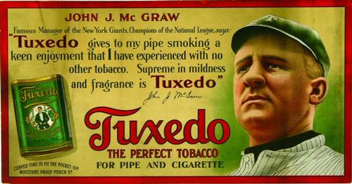 1910 Tuxedo Tobacco Ad Panels #NNO John McGraw Front