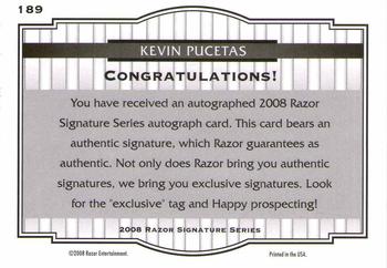 2008 Razor Signature Series #189 Kevin Pucetas Back