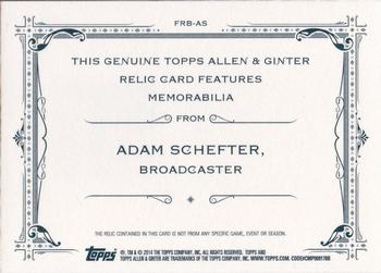 2014 Topps Allen & Ginter - Relics #FRB-AS Adam Schefter Back