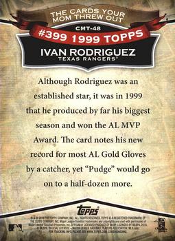 2010 Topps - The Cards Your Mom Threw Out #CMT-48 Ivan Rodriguez Back