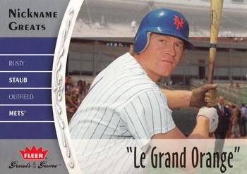 2006 Fleer Greats of the Game - Nickname Greats #NG-RS Rusty Staub Front