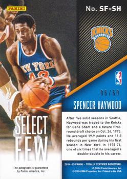 2014-15 Panini Totally Certified - Select Few Signatures #SF-SH Spencer Haywood Back