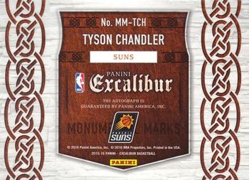 2015-16 Panini Excalibur - Monumental Marks #MM-TCH Tyson Chandler Back