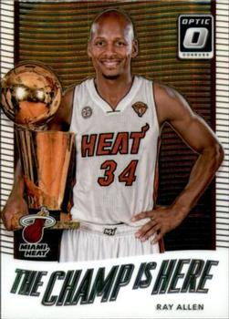 2017-18 Donruss Optic - The Champ is Here #13 Ray Allen Front