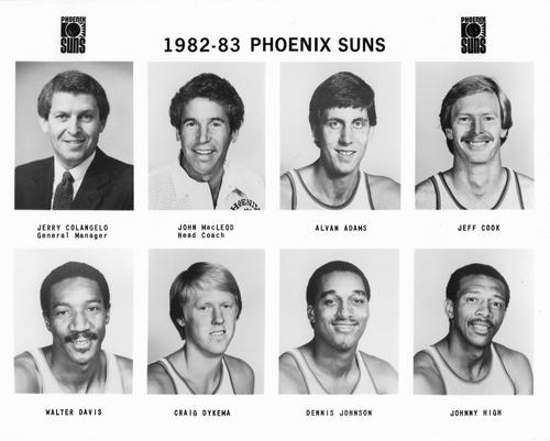 1982-83 Phoenix Suns #NNO Jerry Colangelo / John MacLeod / Alvan Adams / Jeff Cook / Walter Davis / Craig Dykema / Dennis Johnson / Johnny High Front