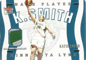 2003 Ultra WNBA - Nameplates #N-KS Katie Smith Front
