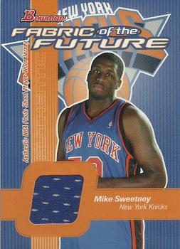 2003-04 Bowman - Fabric of the Future #FF-MS Mike Sweetney Front