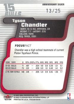 2003-04 Fleer Focus - Anniversary Silver #15 Tyson Chandler Back