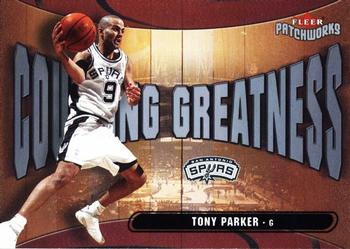 2003-04 Fleer Patchworks - Courting Greatness #3 CG Tony Parker Front