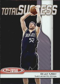 2004-05 Topps Total - Total Success #TS3 Brad Miller Front