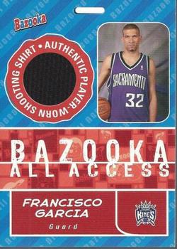 2005-06 Bazooka - All-Access Relics #BAA-FG Francisco Garcia Front