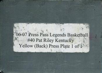 2006-07 Press Pass Legends - Press Plates Yellow #40 Pat Riley Back