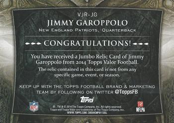 2014 Topps Valor - Jumbo Relics Discipline #VJR-JG Jimmy Garoppolo Back