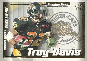 2003 Pacific  CFL - Maximum Overdrive #3 Troy Davis Front