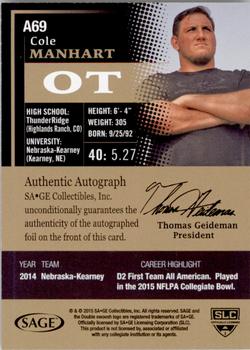 2015 SAGE HIT - Autographs Black #A69 Cole Manhart Back