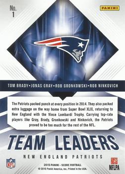 2015 Score - Team Leaders Black #1 Tom Brady / Jonas Gray / Rob Gronkowski / Rob Ninkovich Back