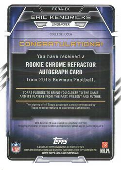 2015 Bowman - Rookie Chrome Refractor Autographs #RCRA-EK Eric Kendricks Back