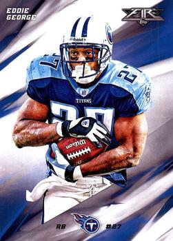 2015 Topps Fire #31 Eddie George Front