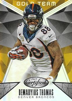 2015 Panini Certified - Gold Team #GT6 Demaryius Thomas Front