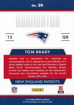 2015 Donruss - Dominator #26 Tom Brady Back
