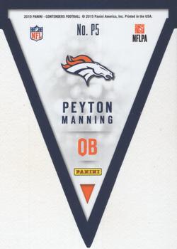 2015 Panini Contenders - Pennants #P5 Peyton Manning Back