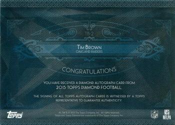 2015 Topps Diamond - Diamond Autographs #TB-2 Tim Brown Back
