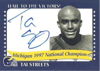 2002 TK Legacy Michigan Wolverines - National Champions Autographs #1997A Tai Streets Front
