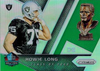 2017 Panini Prizm - Hall of Fame Prizm Green #2 Howie Long Front