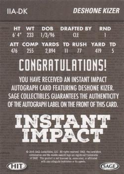 2018 SAGE HIT - Instant Impact Autographs Bronze #IIA-DK Deshone Kizer Back