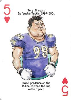 2013 Hero Decks Baltimore Colts & Ravens Football Heroes Playing Cards #5♥ Tony Siragusa Front