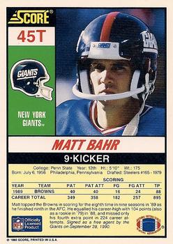 1990 Score Rookie & Traded #45T Matt Bahr Back