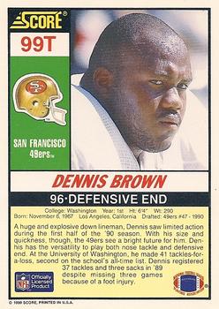 1990 Score Rookie & Traded #99T Dennis Brown Back