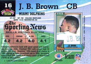 1992 Stadium Club #16 J.B. Brown Back