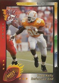 1993 Wild Card - Red Hot Rookies #WRHR-32 Todd Kelly Front