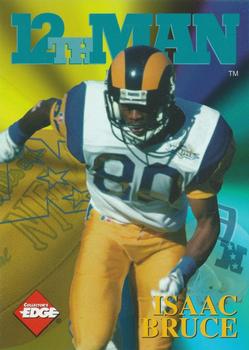 1995 Collector's Edge - 12th Man Exchange #18 Isaac Bruce Front