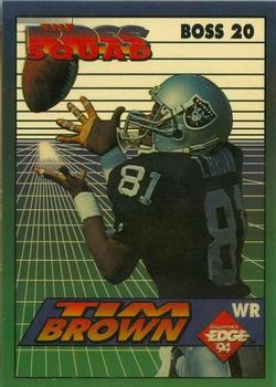 1994 Collector's Edge - The Boss Squad #20 Tim Brown Front