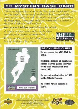 1996 Collector's Choice Update - Play Action Stick-Ums Mystery Bases #SMB23 Brett Favre Back