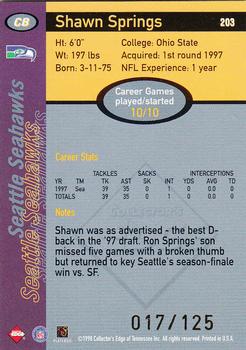 1998 Collector's Edge First Place - 50-Point Silver Border #203 Shawn Springs Back