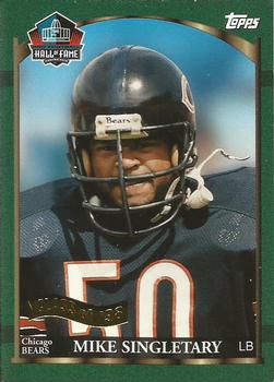1998 Topps - Hall of Fame Class of 1998 #HOF3 Mike Singletary Front