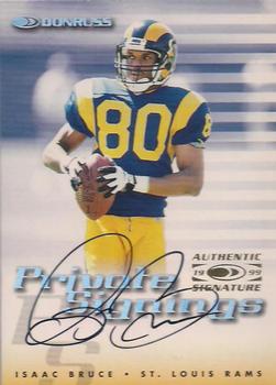 1999 Donruss - Private Signings #NNO Isaac Bruce Front