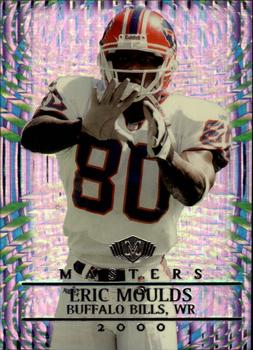 2000 Collector's Edge Masters - HoloSilver #19 Eric Moulds Front