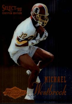 1995 Select Certified #106 Michael Westbrook Front