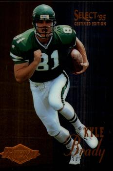 1995 Select Certified #123 Kyle Brady Front