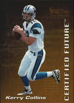 1995 Select Certified - Certified Future #3 Kerry Collins Front